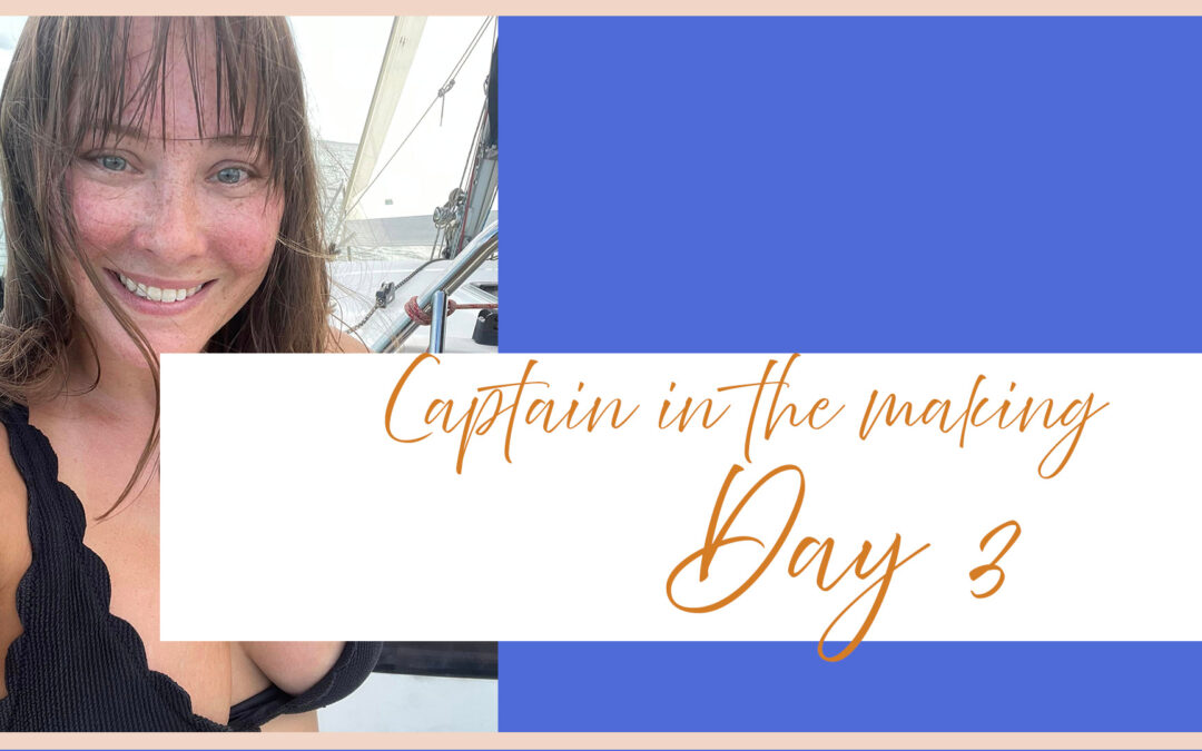 Captain in the Making : Day 3
